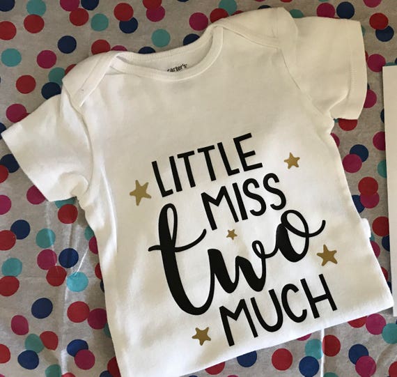 little miss two much shirt