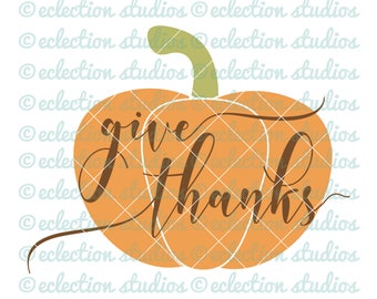 Thanksgiving SVG, Give Thanks SVG, Fall sign svg, rustic sign cut file for cricut or silhouette, commercial use, svg, dxf, eps, png, jpg