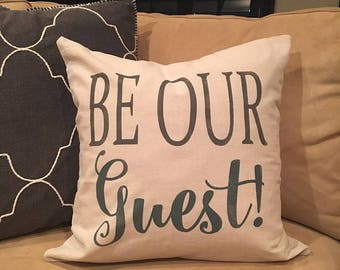 Be Our Guest Hand Painted Pillow Cover