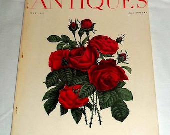 Vintage May 1957 Magazine ANTIQUES - With Artwork - Hundred Leaf Rose by Nathaniel Currier on the Cover