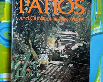 Vintage Sunset Press Patios and Outdoor Living Areas 1977