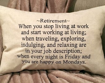 Pillow, Retirement Gift, Retirement Pillow, Embroidered Pillow, Personalized Gift, Lumbar Pillow, Sayings Pillow, Words Pillow, Quote Pillow