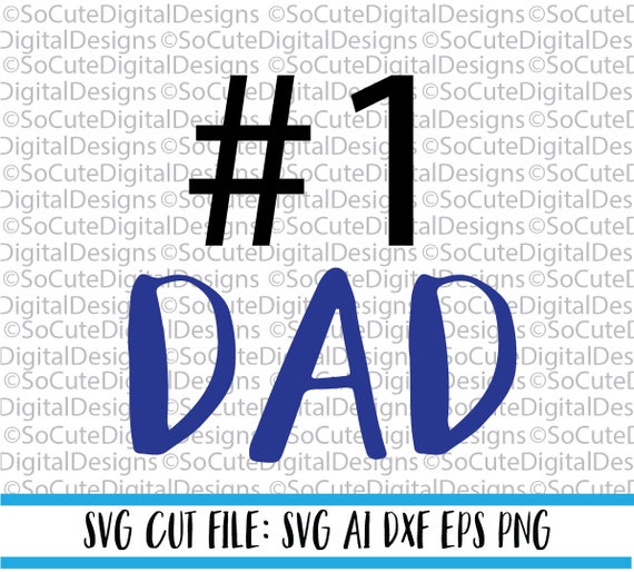 Download Number 1 Dad SVG File 1Dad Svg Father's Day svg Dad