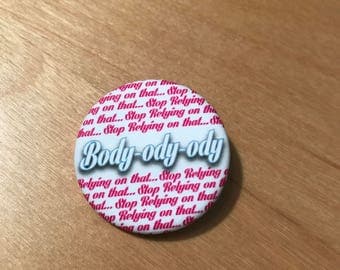 Body-ody-ody Button