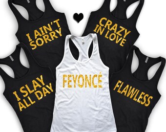 Feyonce Tank Top,I Slay All Day, The Single Ladies, Cheers Bitches Shirts, Bachelorette Party Tees, Bridal Gift, Feyonce Bride Shirt