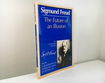freud and the future of an illusion Read the full-text online edition of the future of an illusion by sigmund freud, james strachey, w d robson-scott read preview the future of an illusion. freud and the future of an illusion Read the full-text online edition of the future of an illusion by sigmund freud, james strachey, w d robson-scott read preview the future of an illusion.