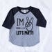 im one lets party shirt