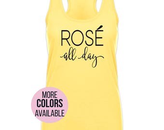 Rose All Day Shirt, Rose All Day Tank, Tumblr Shirt, Rose Shirt, Brunch Shirt, Wine Tank, Drinking Shirt, Brunch So Hard, Christmas Gift