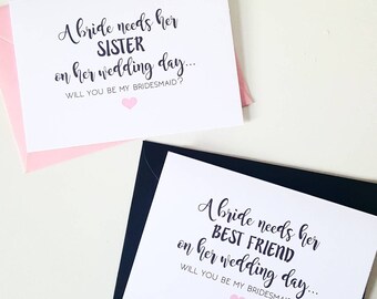 Pack of 4 cards - bridesmaid proposals - A bride needs her sister/bestfriend on her wedding day - will you be my bridesmaid, maid of honour