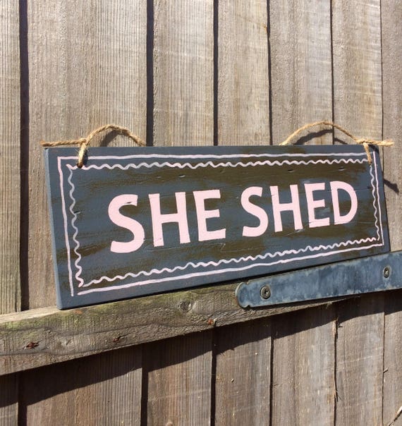 She Shed Rustic Sign