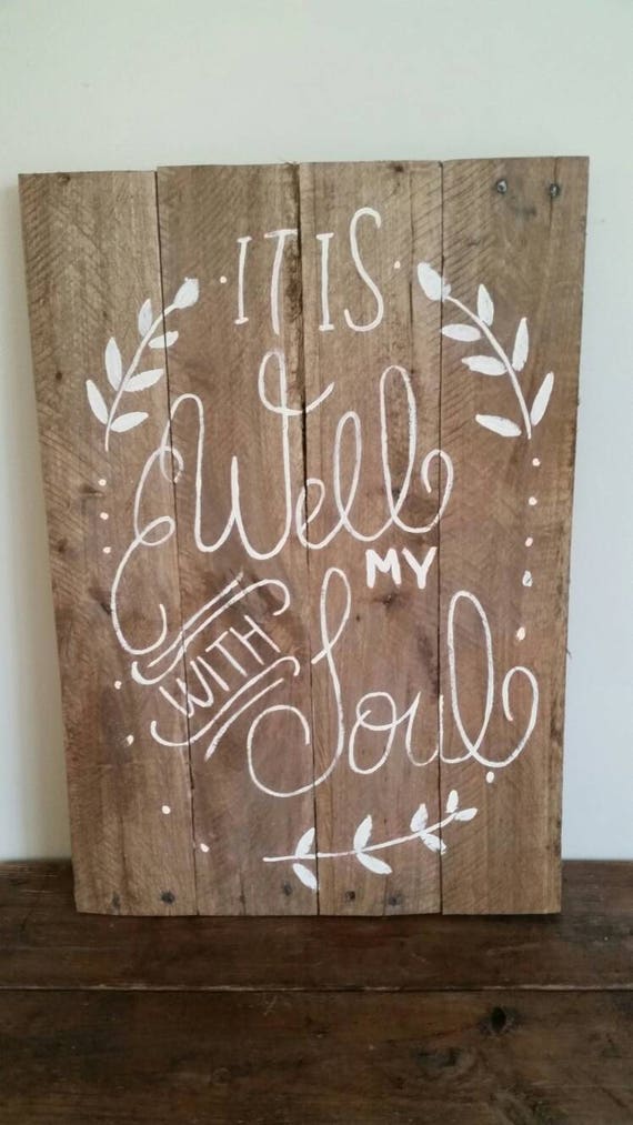 It Is Well Pallet Sign