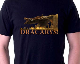 Dracarys Shirt Game of Thrones Shirt Dragon Shirt Daenerys Tshirt