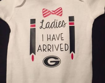 Ladies, I Have Arrived Onesie