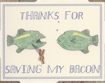 Funny Thank You Card, Bacon, Funny Just Because Card, Pun Card, Gratitude Card, Funny Greeting Card, Quirky Card, Snarky Card, Humor Card
