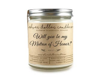 Matron of Honor gift, Will you be my Matron of Honor, Matron of honor Candle, bridal gift, soy candle, be my matron of honor, scented candle