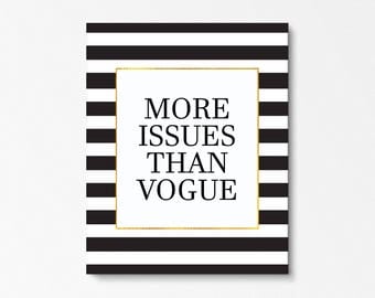 More Issues Than Vogue, Fashion Print, Vogue Poster, Vogue Wall Art, Black And White, Black And White Print, Bedroom Wall Art, Modern Print
