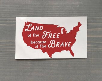land of the free because of the brave decal