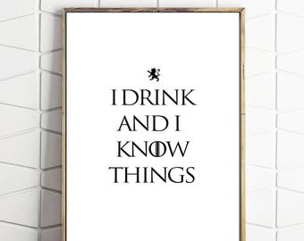 Game of thrones art with famous quote from Tyrian. Choose from simple black and white or Lanister colours with a vintage look.