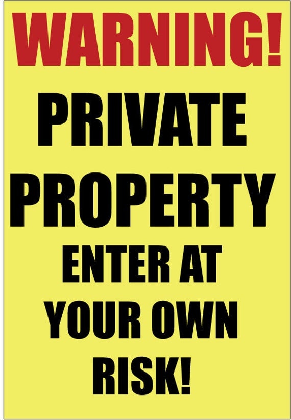 Warning Private Property Enter At Your Own Risk Metal Sign