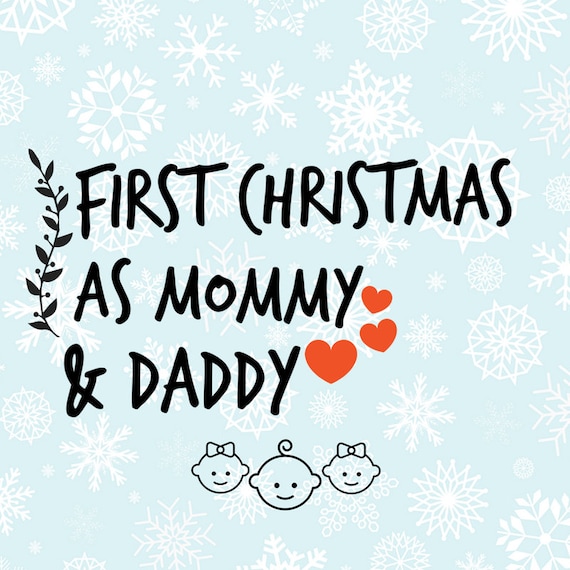 Download Sale First Christmas as Mommy and Daddy SVG mom dad
