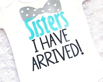 Baby Brother Infant Baby Boy "Sisters I Have Arrived" White Baby Bodysuit, New Baby Brother, Little Brother, Coming Home Outfit, Bow Tie