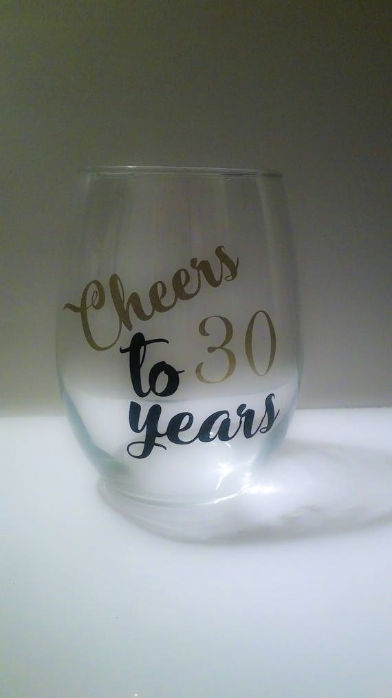 30th Birthday Wine Glass Cheers to 30 Years 30th Birthday