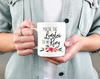 Gilmore Girls Mug, You're the Lorelei to my Rory Mug, Mother Daughter Mug, Gilmore Girls, Gift for Mom, Birthday, Mother's Day, daughter