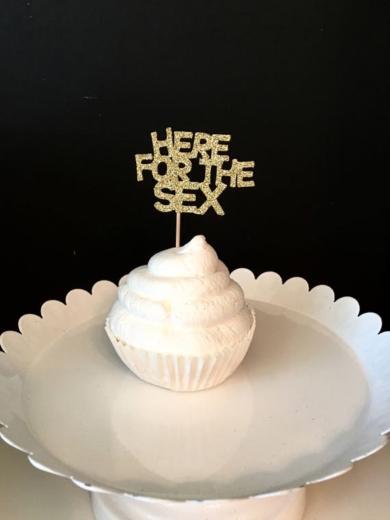 Set Of 12 Here For The Sex Cupcake Topper Gender Reveal 6296