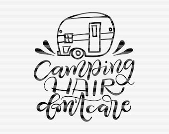 Free Free Camping Hair Don&#039;t Care Svg Free 840 SVG PNG EPS DXF File
