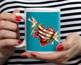 Not Today Satan Not Today Mug 11 oz / Tattoo Style Gift / Funny Coffee Mug / RuPaul's Drag Race / Sailor Jerry Tattoo Style Mug