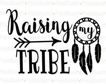 Raising My Tribe SVG Clipart Cut Files Silhouette Cameo Svg for Cricut and Vinyl File cutting Digital cuts file DXF Png Pdf Eps