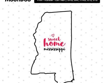 Mississippi SVG, Mississippi Home Svg, Home Sweet Home, Mississippi svg File, State Svg, Svg For Silhouette, Svg For Cricut Vector, Svg Cut