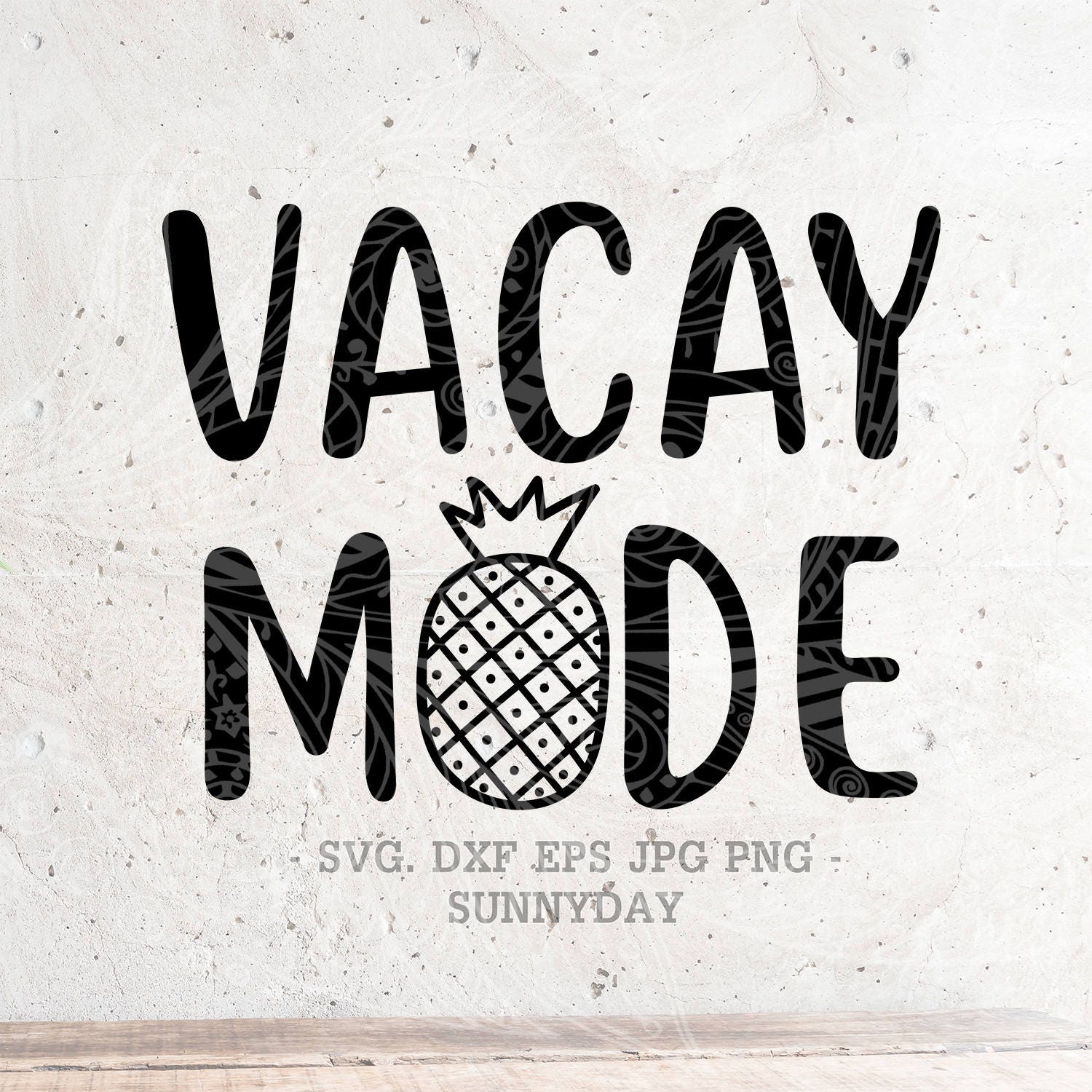 Download Vacay Mode SVG File DXF Silhouette Print Vinyl Cricut Cutting