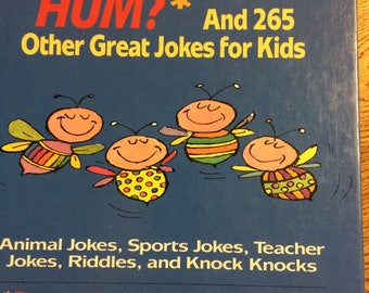 Why Do Bees Hum? And 265 Other Great Jokes for Kids