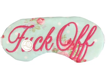 Mature! Dainty Floral F*uck Off Sleep Eye Mask