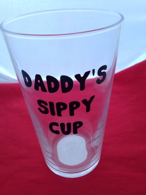 Download Daddys Sippy Cup Dads Pint Glass Fun Father Gift Alcohol