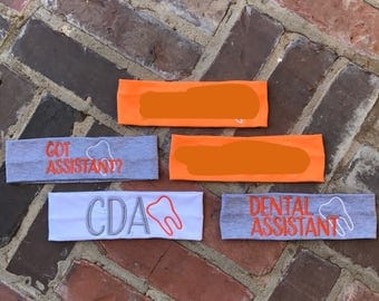 Dental Hygienist Headband/Dental Assistant Headband/Got Assistant? Headband/CDA Headband