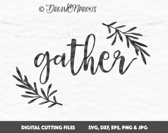 Gather SVG, We Gather Together SVG, Thanksgiving Cut Files, Halloween SVG Fall Autumn for Cricut, Silhouette, Brother SVDP391