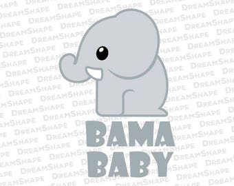 Bama Baby SVG Files, Elephant Baby SVG Files, Alabama Baby Cutting Svg Files, Bama Elephant Cut Files, Baby Elephant File, Instant Download