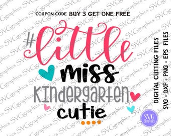 Svg,dxf,eps 282- Little miss kindergarten cutie digital cutting file, back to school cut file,School Shirt, Girl Preschool.