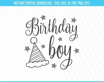 Birthday boy SVG, DXF, Png, Birthday boy cut file, First Birthday Cutting files, Birthday svg, Birthday tshirt svg, Boy svg-Instant download