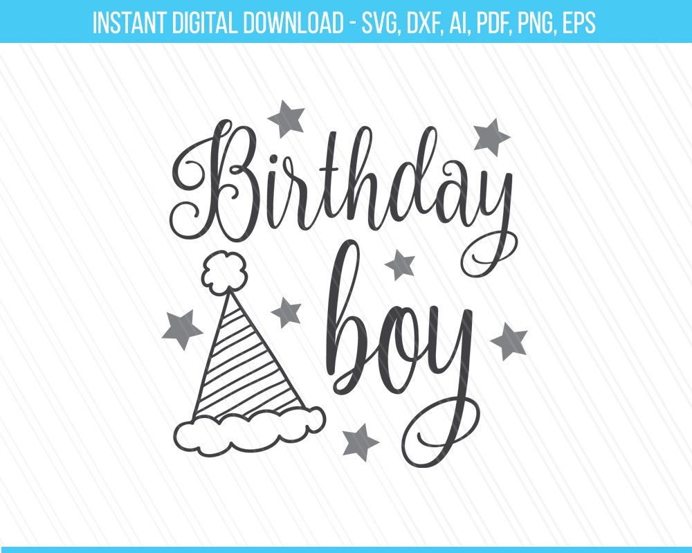 Download Birthday boy SVG DXF Png Birthday boy cut file First