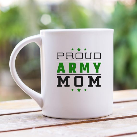 Funny Coffee Mug Proud Army Mom Ts For Moms