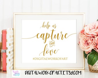 Help Us Capture the Love Sign,Wedding Hashtag Sign,Oh Snap,DIY Rustic Wedding Reception Sign Printable,PDF Template, Instant Download,#SG