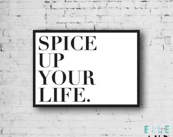 Spice Up Your Life // 90's // Modern // Monochrome // Typography // Lyrics // Spice Girls // Girl Power // Black & White // A4 // A5 //