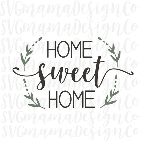 Download Home Sweet Home SVG Cut File Stencil Decal For Cricut and