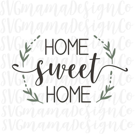 Free Free 116 Home Sweet Home Sign Svg SVG PNG EPS DXF File