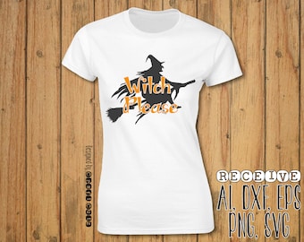 Witch Please SVG - Witch Shirt - Halloween Shirt - Vector Files - Silhouette Cut Files - Cricut Cut Files - SVG
