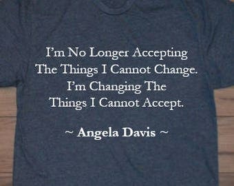 Angela Davis Quote Men's and Women's T-Shirts