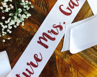 Bride to be sash- future mrs sash- birthday girl sash- birthday sash- bride sash- party sash- mommy to be